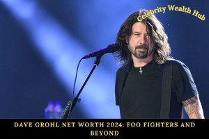 Dave Grohl Net Worth 2024_ Foo Fighters and Beyond