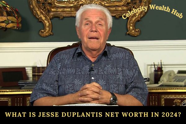 What Is Jesse Duplantis Net Worth in 2024