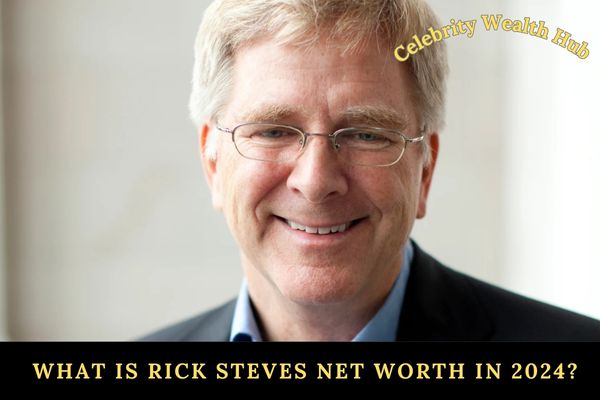 What Is Rick Steves Net Worth in 2024